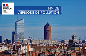 [Fin de l'épisode de pollution]  Épisode de pollution de l’air dans le Rhône et la Métropole de Lyon