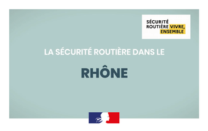 Sécurité Routière : Bilan 2021 du département du Rhône